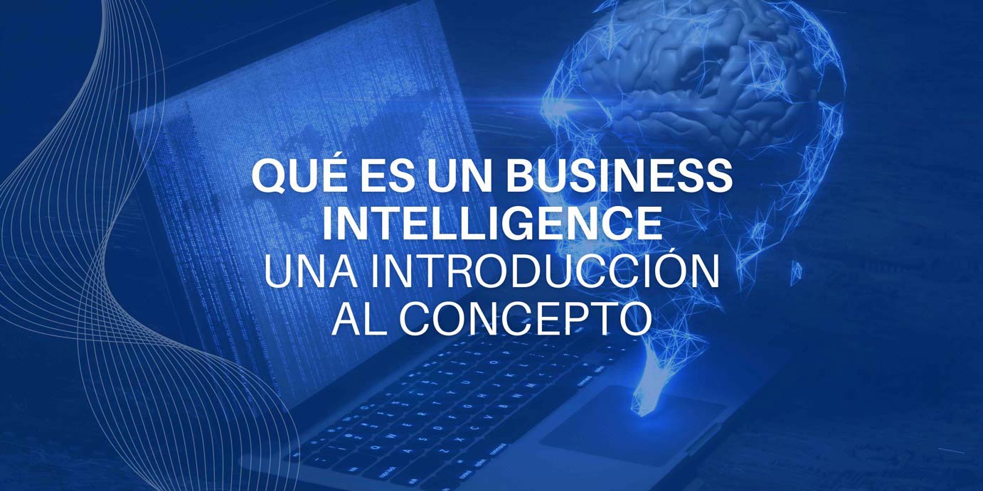 que-es-un-business-intelligence que es un business intelligence