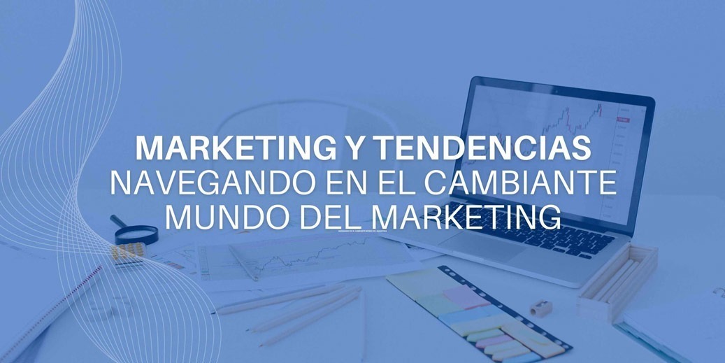 marketing-y-tendencias marketing y tendencias